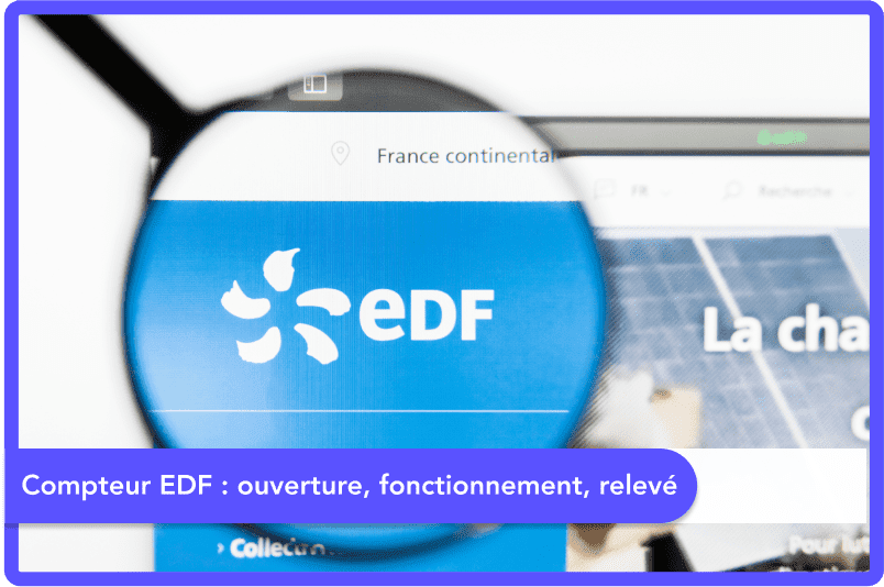Compteur EDF : ouverture, fonctionnement, relevé